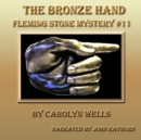 The Bronze Hand - eAudiobook