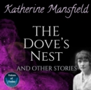 The Dove's Nest and Other Stories - eAudiobook