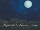 Returned to Heaven Above - eBook