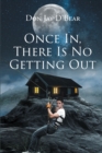 Once in, There Is No Getting Out - eBook