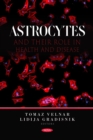 Astrocytes and Their Role in Health and Disease - eBook