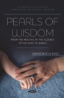 Pearls of Wisdom: From the Mouths of the Elderly to the Ears of Babes - eBook