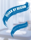 CLEAN BY DESIGN : HOW TO CLEAN UP YOUR HEALTH CARE FACILITY AND KEEP IT THAT WAY - eBook
