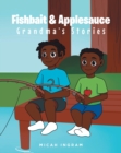 Fishbait & Applesauce : Grandma's Stories - eBook