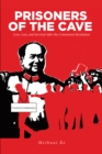Prisoners of the Cave : Love, Loss and Survival After the Chinese Communist Revolution - eBook