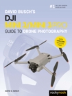 David Busch's DJI Mini 3/Mini 3 Pro Guide to Drone Photography - eBook