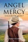 Angel of Mercy: Calamity Jane? - eBook