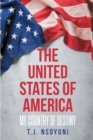 The United States of America : My Country of Destiny - eBook