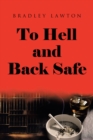 To Hell and Back Safe - eBook