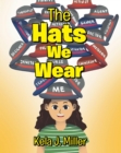 The Hats We Wear - eBook