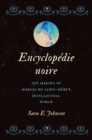 Encyclopedie noire : The Making of Moreau de Saint-Mery's Intellectual World - eBook