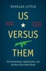 Us versus Them, Second Edition : The United States, Radical Islam, and the Rise of the Green Threat - eBook