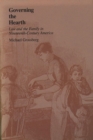 Governing the Hearth : Law and the Family in Nineteenth-Century America - eBook
