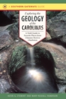 Exploring the Geology of the Carolinas : A Field Guide to Favorite Places from Chimney Rock to Charleston - eBook