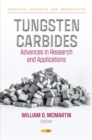 Tungsten Carbides: Advances in Research and Applications - eBook