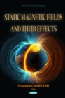 Static Magnetic Fields and their Effects - eBook