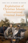 Exploitation of Christian Islamic International Criminal Justice - eBook
