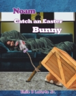 Noam Catch an Easter Bunny - eBook