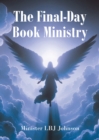 The Final Day Ministry : God's Holy World Revealed - eBook