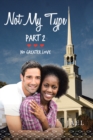 Not My Type PART 2 : No Greater Love - eBook