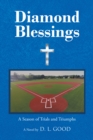 Diamond Blessings : A Season Of Trials and Triumphs - eBook
