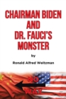 Chairman Biden and Dr. Fauci's Monster - eBook
