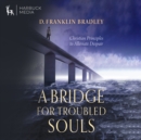 A Bridge For Troubled Souls - eAudiobook