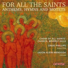 For All the Saints: Anthems, Hymns & Motets