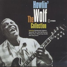 The Howlin' Wolf Collection, CD / Album Cd The Howlin' Wolf Collection, CD / Album Cd
