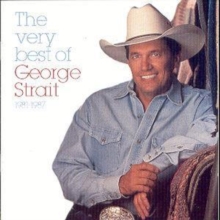 The Very Best Of George Strait: 1981-1987, CD / Album Cd The Very Best Of George Strait: 1981-1987, CD / Album Cd