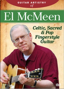 Guitar Artistry of El McMeen: Celtic, Sacred and Pop..., DVD DVD Guitar Artistry of El McMeen: Celtic, Sacred and Pop..., DVD DVD