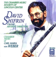 Chamber Music of Carl Maria Von Weber (Shifrin)