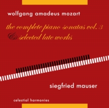 Wolfgang Amadeus Mozart: The Complete Piano Sonatas..