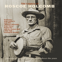 Roscoe Holcomb: The Legacy of Roscoe Holcomb, DVD DVD Roscoe Holcomb: The Legacy of Roscoe Holcomb, DVD DVD