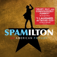 Spamilton: An American Parody