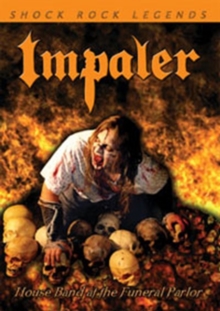 Impaler: House Band at the Funeral Parlor, DVD DVD Impaler: House Band at the Funeral Parlor, DVD DVD