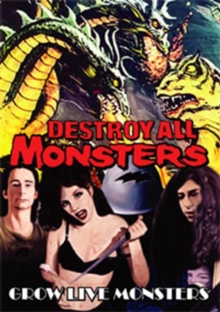 Destroy All Monsters: Grow Live Monsters, DVD DVD Destroy All Monsters: Grow Live Monsters, DVD DVD