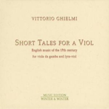 Short Tales for a Viol (Ghielmi)