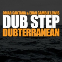 Dub Step Dubterranean