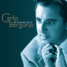 Carlo Bergonzi: The Sublime Voice, CD / Album Cd Carlo Bergonzi: The Sublime Voice, CD / Album Cd