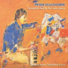 Peter Sculthorpe: Complete Works for Solo Piano