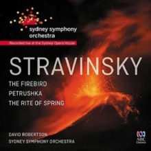 Stravinsky: The Firebird/Petrushka/The Rite of Spring: Live at the Sydney Opera House