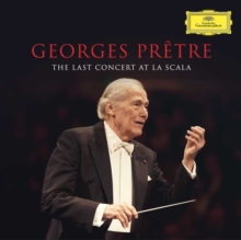 Georges Pretre: The Last Concert at La Scala