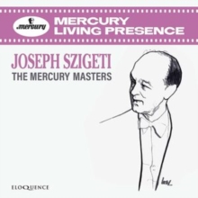 Joseph Szigeti: The Mercury Masters