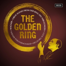 The Golden Ring: Great Scenes From Der Ring Des Nibulungen