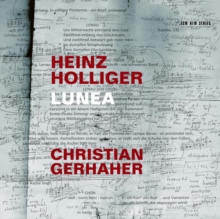 Heinz Holliger: Lunea