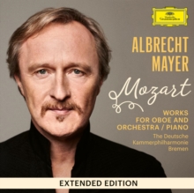 Mozart: Works for Oboe and Orchestra/Piano (Extended Edition)