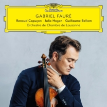 Renaud Capuon: Gabriel Faur