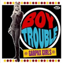 Boy Trouble - Garpax Girls