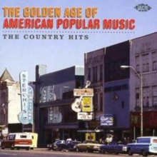 Golden Age Of American Popular Music, The: The Country Hits